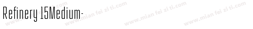 Refinery 15Medium字体转换